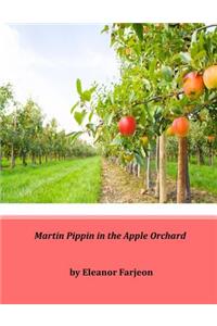 Martin Pippin in the Apple Orchard