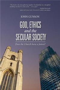 God, Ethics an the Secular Society