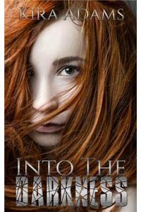 Into the Darkness