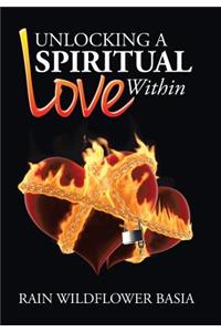 Unlocking a Spiritual Love Within