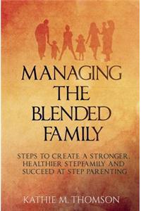 Managing the Blended Family