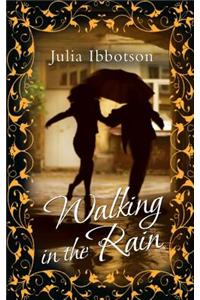 Walking in the Rain