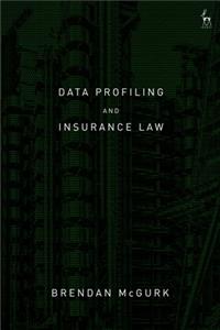 Data Profiling and Insurance Law