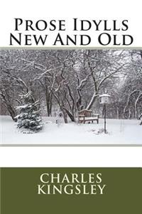Prose Idylls New And Old