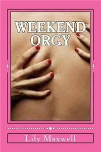 Weekend Orgy