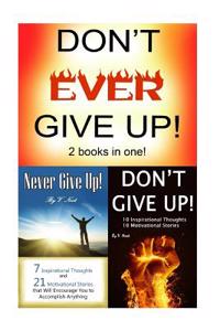 Don't Ever Give Up