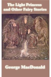 Light Princess and Other Fairy Stories