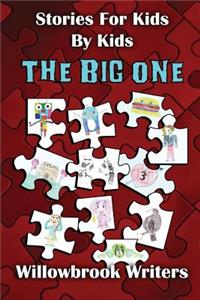 Stories for Kids by Kids: The Big One