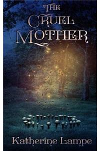 The Cruel Mother