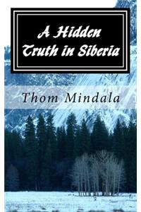 A Hidden Truth in Siberia