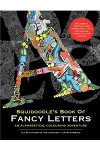 Squidoodle's Book of Fancy Letters