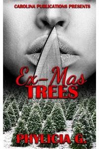 EX-Mas Trees
