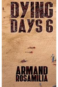 Dying Days 6
