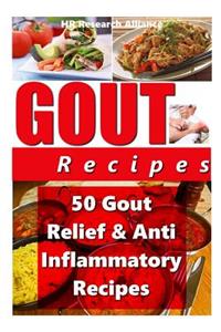 Gout Recipes - 50 Gout Relief & Anti Inflammatory Recipes