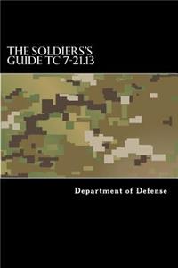 Soldiers's Guide TC 7-21.13