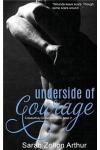 Underside of Courage