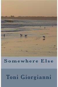 Somewhere Else