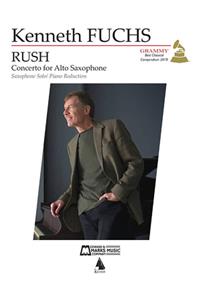 Rush: Concerto for E-Flat Alto Saxophone