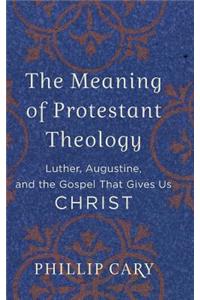 Meaning of Protestant Theology