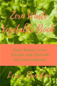 Zero Waste Vegetable Book