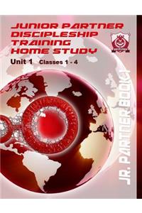 Junior Partner Discipleship Training Home Study - Unit 1