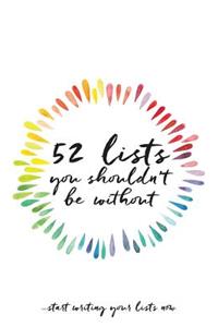 52 Lists you shouldn't be without