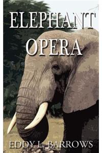 Elephant Opera