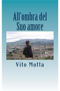 All'ombra del Suo amore