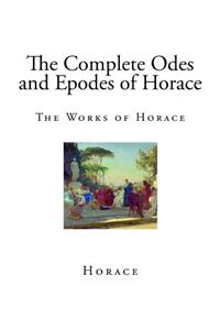 The Complete Odes and Epodes of Horace