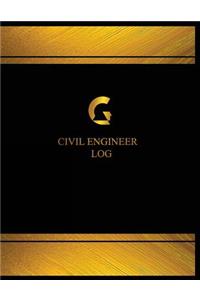 Civil Engineer Log (Log Book, Journal - 125 pgs, 8.5 X 11 inches)
