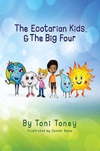 Ecotarian Kids(tm) & the Big Four