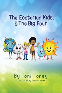 The Ecotarian Kids(tm) & the Big Four
