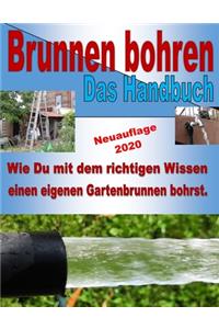 Brunnen bohren - Das Handbuch