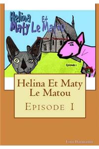 Helina Et Maty Le Matou: Episode 1