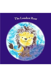 The Loudest Roar