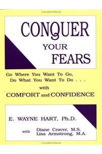 Conquer Your Fears