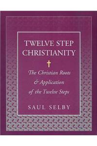Twelve Step Christianity