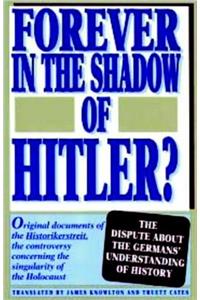Forever in the Shadow of Hitler?