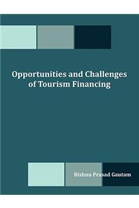 Opportunities and Challenges of Tourism Financing