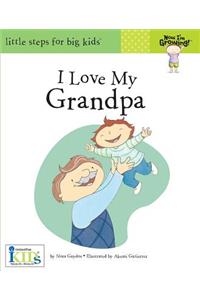 Now I'm Growing!: I Love My Grandpa