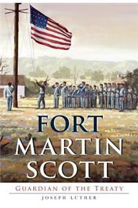 Fort Martin Scott