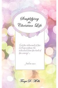 Simplifying The Christian Life