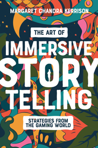 Art of Immersive Storytelling