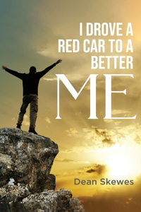 I Drove a Red Car to a Better me