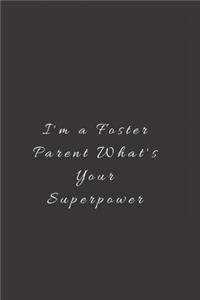 I'm a Foster Parent What's Your Superpower