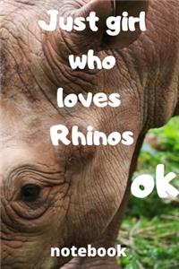 just girl who loves rhinos ok notebook