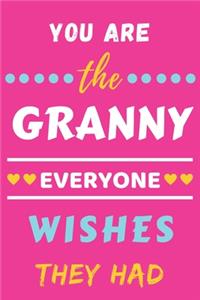 You Are The Granny Everyone Wishes They Had