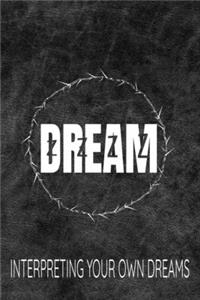 Dream Interpret your own dreams