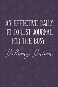 AN EFFECTIVE DAILY TO DO LIST JOURNAL FOR THE BUSY Delivery Driver