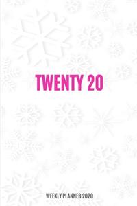 Twenty 20 Weekly Planner 2020